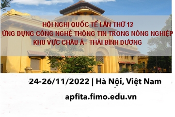 Thông báo Hội nghị quốc tế lần thứ 13 về Ứng dụng công nghệ thông minh trong nông nghiệp (APFITA 2022)