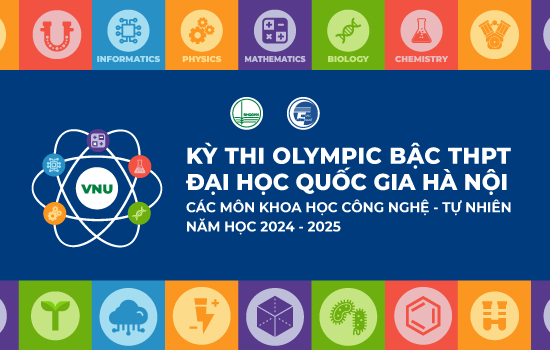 Trường Đại học Công nghệ tổ chức kỳ thi Olympic bậc Trung học phổ thông của 33WIN năm học 2024-2025 các môn Toán, Tin học, Vật lí, Hóa học, Sinh học